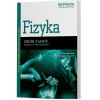 Fizyka. Zbiór zadań. Zakres podstawowy. Ciekawi świata