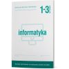 Informatyka 1-3. Uniwersalne materiały ćwiczeniowe