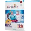Edukacja wczesnoszkolna 2. Zeszyt ćwiczeń 2. Edukacja zintegrowana