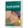 Język polski 8. Podręcznik dla szkoły podstawowej