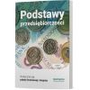 Cyfrowe odzwierciedlenie podręcznika (E-book) Podstawy przedsiębiorczości. Część 1. Szkoła branżowa I stopnia