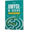 Umysł w ruchu. Zeszyt do treningu dla seniora