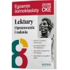 Lektury na egzaminie ósmoklasisty. Opracowania i zadania