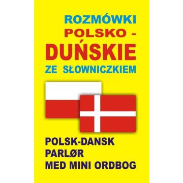 Rozmówki polsko-duńskie ze słowniczkiem