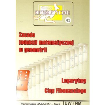 Miniatury matematyczne 43 Zasada indukcji...