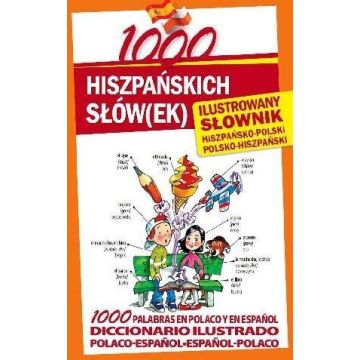 1000 hiszpańskich słów(ek). Ilustrowany słownik