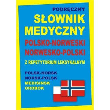 Podręczny słownik medyczny polsko-norweski nor-pol