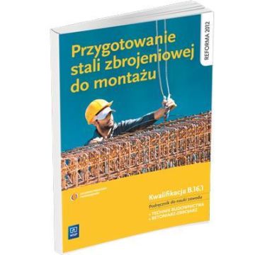 Przygotowanie stali zbrojeniowej do montażu WSiP