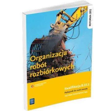 Organizacja robót rozbiórkowych WSiP