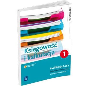 Kalkulacja i księgowość. Część 1 WSiP