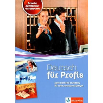 Deutsch für Profis. Branża hotelarsko-turystyczna