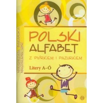 Polski alfabet z piórkiem i pazurkiem Litery A-Ó