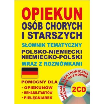 Opiekun osób chorych i starszych. pol-niemiecki+CD