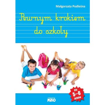 Pewnym krokiem do szkoły