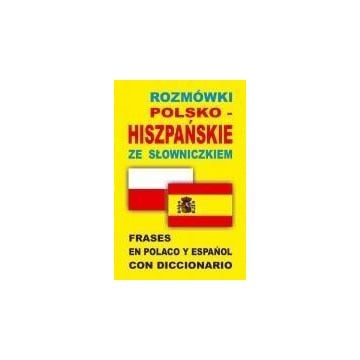 Rozmówki polsko-hiszpańskie ze słowniczkiem