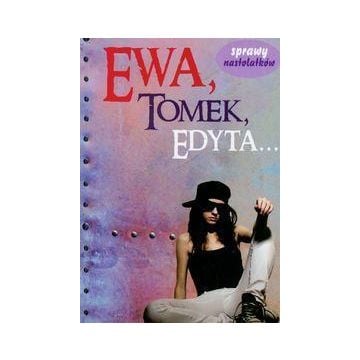Ewa,Tomek,Edyta...
