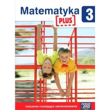 Matematyka PLUS SP 3 ćwiczenia rozw. zaint.