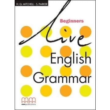 Live English Grammar Beginners SB MM PUBLICATIONS