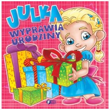 Julka wyprawia urodziny