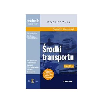 Technik spedytor - Środki transportu Część 2