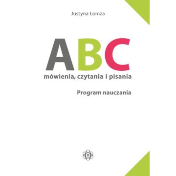 ABC mówienia, czytania i pisania. Program naucz.