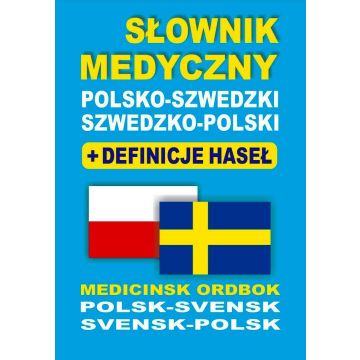 Słownik medyczny polsko-szwedzki szwedzko-polski