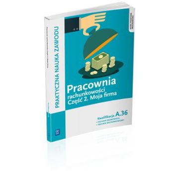 Pracownia rachunkowości cz.2 Moja firma. A.36