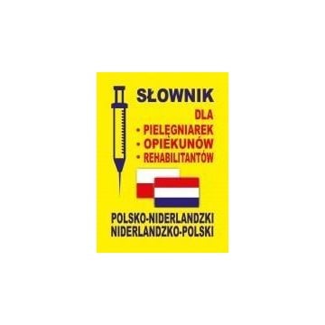 Słownik dla pielęgniarek, opiekunów NIDERLANDZKI