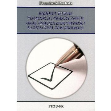 Budowa testów pisemnych i praktycznych oraz ...