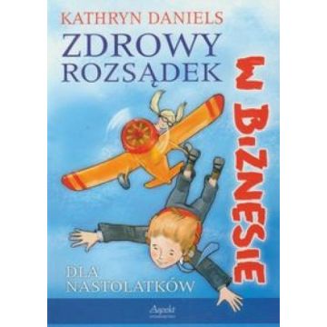 Zdrowy rozsądek w biznesie