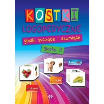 Kostki logopedyczne - głoski syczące...głoska r
