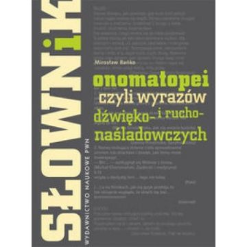 Słownik onomatopei, czyli wyrazów...