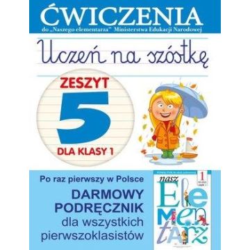 Uczeń na szóstkę Kl.1 z.5 Ćwiczenia