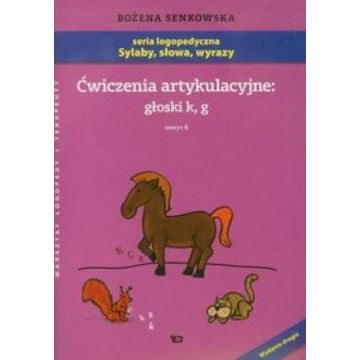 Ćwiczenia artykulacyjne zeszyt 6 głoski k, g A4