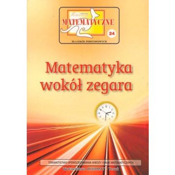 Miniatury matematyczne 24 Matematyka wokół..