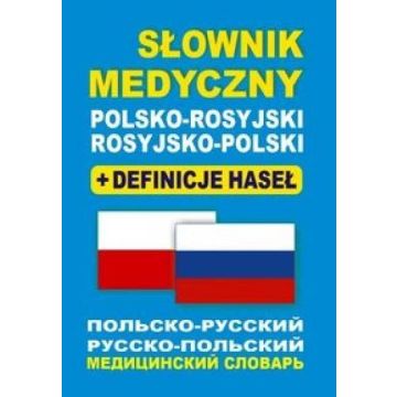 Słownik medyczny polsko-rosyjski rosyjsko-polski