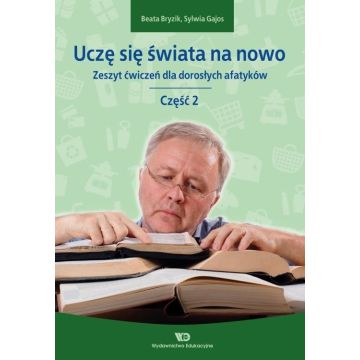 Uczę się świata na nowo. Zeszyt ćwiczeń cz.2