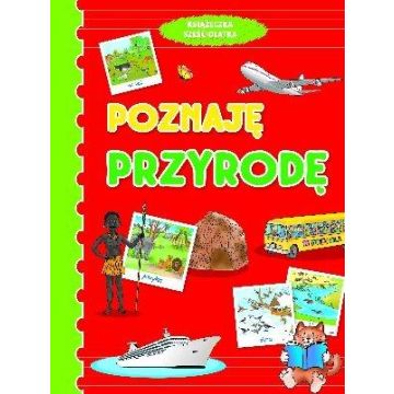 Poznaję przyrodę. Książeczka sześciolatka