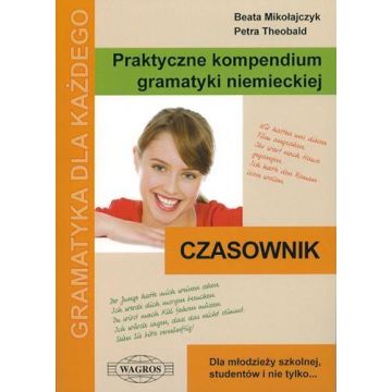 Praktyczne kompendium gram. niem. Czasownik WAGROS