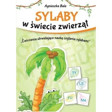 Sylaby w świecie zwierząt. Ćwiczenia utrwalające