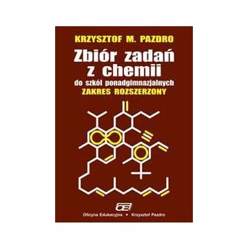 Chemia LO zb.zadań zak.rozszerzony Pazdro OE