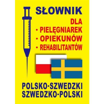 Słownik szwedzki dla pielęgniarek opiekunów rehab.
