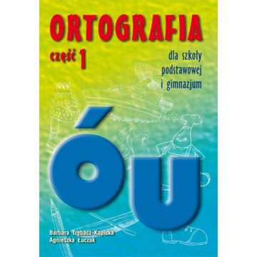 Ortografia dla SP i GIM cz.1 u, ó GWO