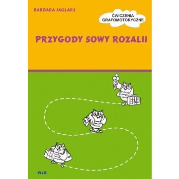 Przygody Sowy Rozalii - Ćwiczenia grafomotoryczne
