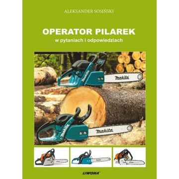 Operator pilarek w pytaniach i odpowiedziach