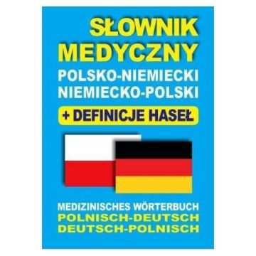 Słownik medyczny polsko-niemiecki niemiecko-polski