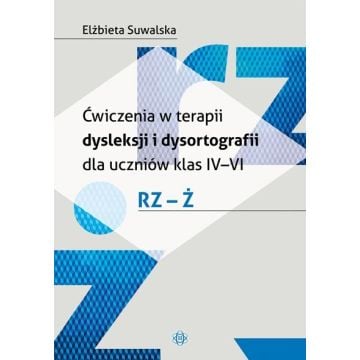 Ćwiczenia w terapii dysleksji i dysortografii rz-ż
