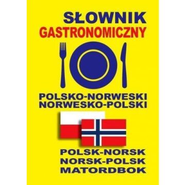 Słownik gastronomiczny polsko-norweski norw-pol
