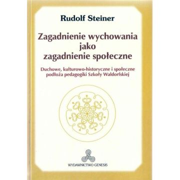 Zagadnienie wychowania jako zagadnienie społeczne