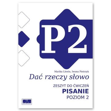Dać rzeczy słowo. Pisanie - poziom 2.